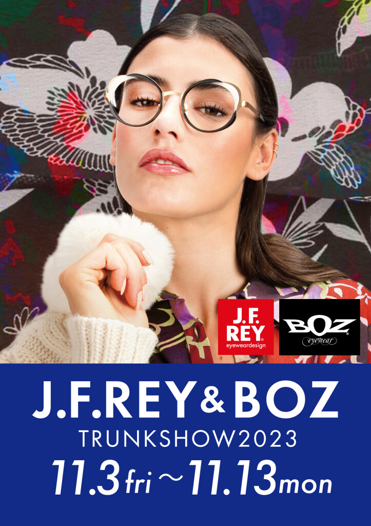J.F.REY&BOZ　トランクショー
